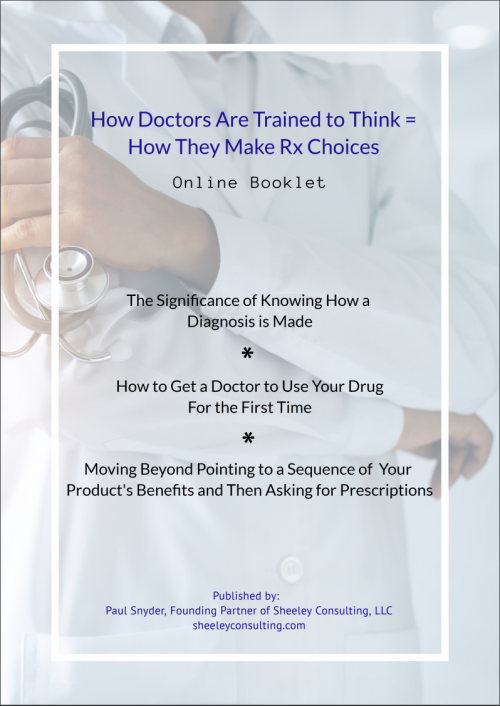 How Doctors Are Trained To Think=How They Make Rx Decisions©